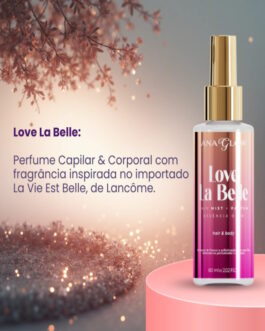 Perfume de Cabelo e Corpo Love La Belle 60ml – Ana Glow